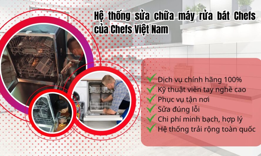 Hệ thống sửa chữa máy rửa bát Chefs của Chefs Việt Nam