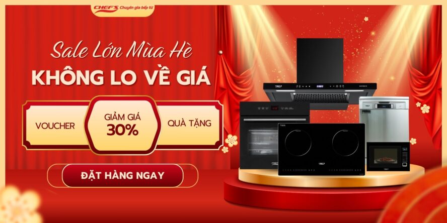 Sale Lớn Mùa Hè – Thiết Bị Bếp Chefs Ưu Đãi Tới 30%! 1 Khuyến mãi thiết bị nhà bếp Chefs