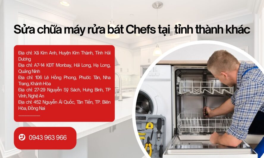 Sửa chữa máy rửa bát Chefs tại tỉnh thành khác